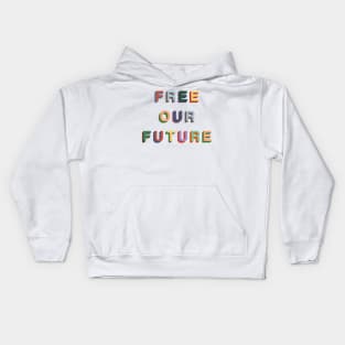 Free Our Future Kids Hoodie